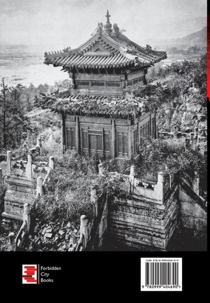 Destruction of Paradise: Triumph Tragedy and the Sack of the Summer Palace