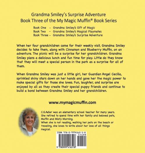 Grandma Smiley's Surprise Adventure: Grandma Smiley takes her grandchildren and their magical puppy playmates on an adventure to Melody Park. Fun ... 21 colorful illustrations. (My Magic Muffin)