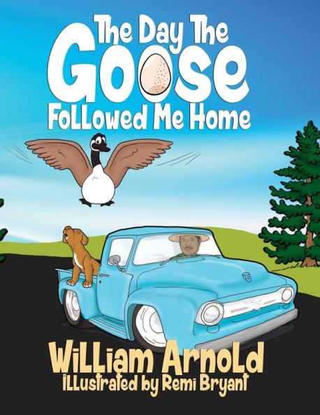 The Day The Goose Followed Me Home