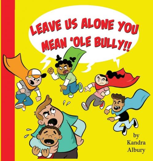 Leave Us Alone You Mean'ole Bully