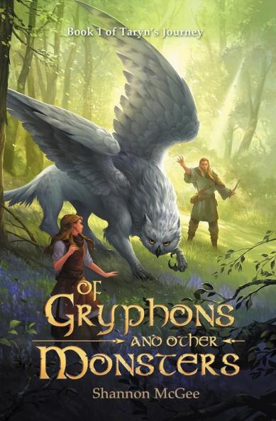 Of Gryphons and Other Monsters: 1 (Taryn's Journey)