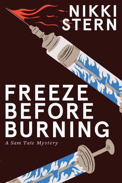 Freeze Before Burning: A Sam Tate Mystery: 3