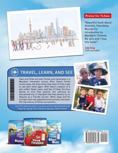 Travel Learn and See Shanghai 走学看上海: Adventures in Mandarin Immersion (Bilingual English Chinese with Pinyin) (Travel Learn and See Books: Mandarin Immersion)