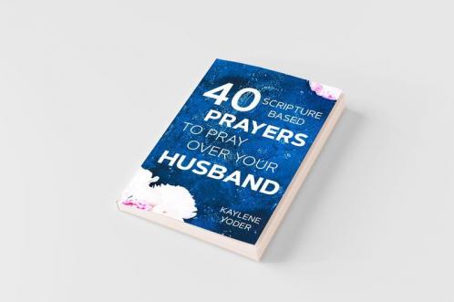 40 Scripture-based Prayers to Pray Over Your Husband