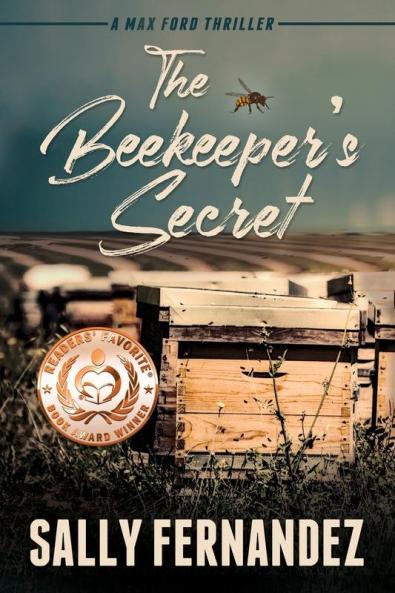 The Beekeeper's Secret: A Max Ford Thriller: 2