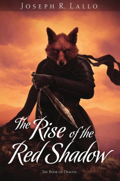 The Rise of the Red Shadow (Book of Deacon)