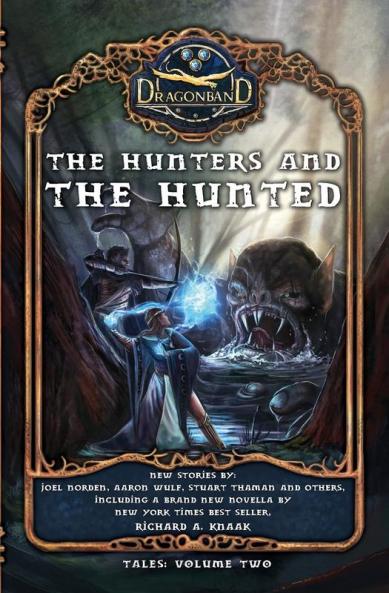 The Hunters and the Hunted: 2 (Dragonband: Tales)