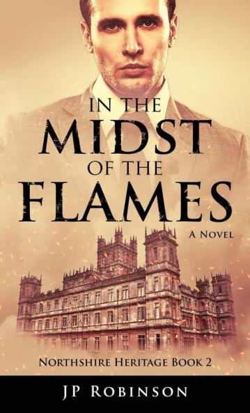 In the Midst of the Flames: 2 (Northshire Heritage)