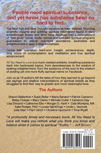 All You Need Is Love: The Importance of transcending spiritual cliches and living their deeper wisdom.