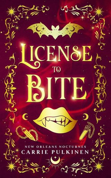 License to Bite: A Paranormal Romantic Comedy: 1 (New Orleans Nocturnes)