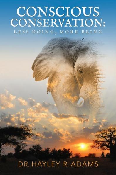 Conscious Conservation: Less Doing More Being