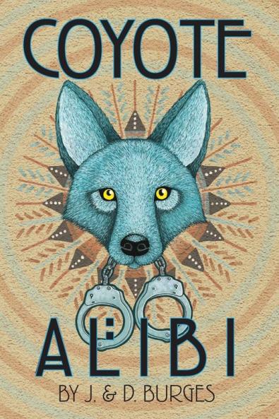 Coyote Alibi: 1 (Naomi Manymules Mysteries)