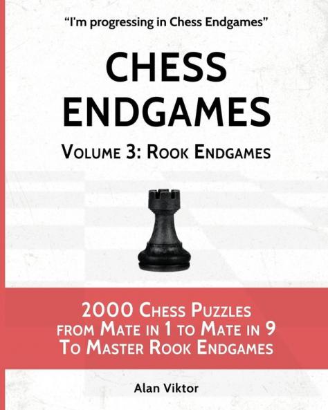 Chess Endgames Volume 3