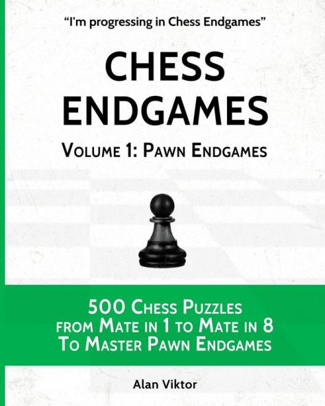 Chess Endgames Volume 1