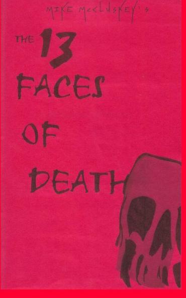 The 13 Faces Of Death