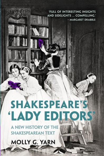 Shakespeare's 'Lady Editors'