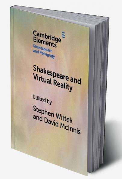 Shakespeare and Virtual Reality