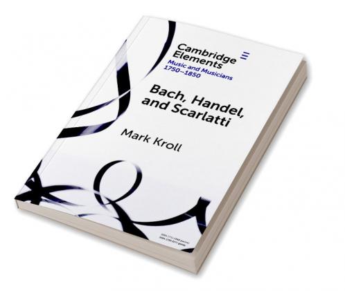 Bach Handel and Scarlatti