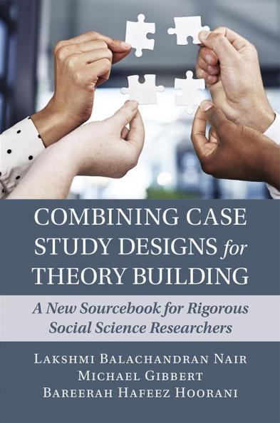 Combining Case Study Designs for Theory Building