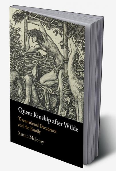 Queer Kinship after Wilde