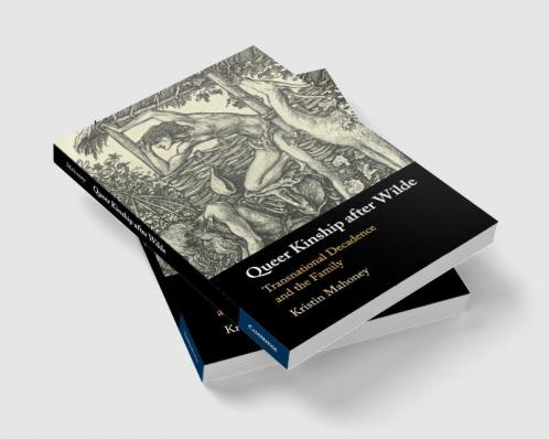 Queer Kinship after Wilde