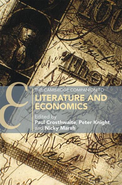 The Cambridge Companion to Literature and Economics