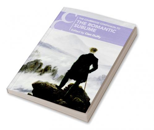 Cambridge Companion to the Romantic Sublime