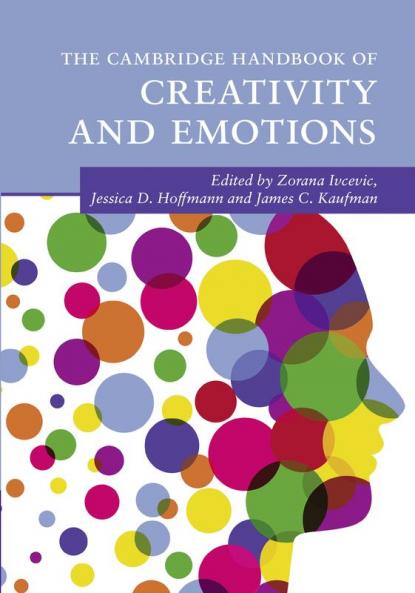The Cambridge Handbook of Creativity and Emotions