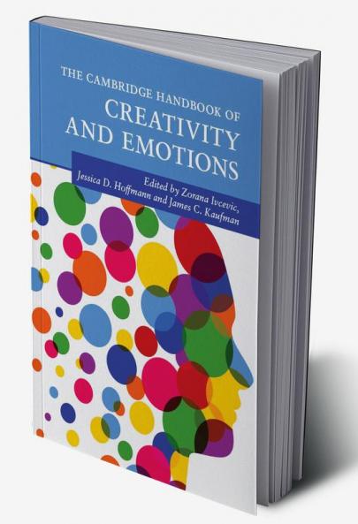 The Cambridge Handbook of Creativity and Emotions