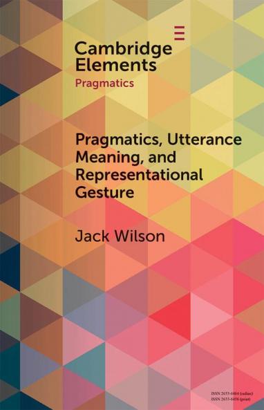 Pragmatics Utterance Meaning and Representational Gesture