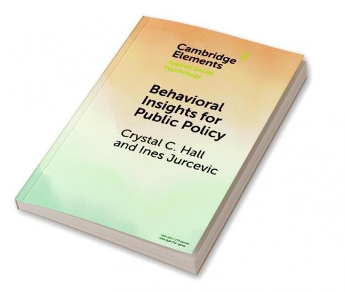 Behavioral Insights for Public Policy