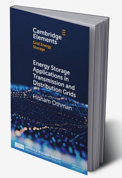 Energy Storage Applications in Transmission and Distribution Grids