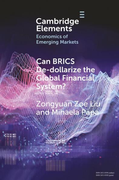 Can BRICS De-dollarize the Global Financial System?