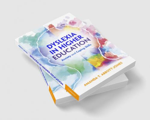 Dyslexia in Higher Education