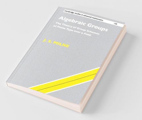 Algebraic Groups