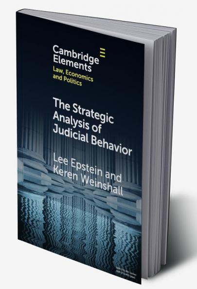 The Strategic Analysis of Judicial Behavior