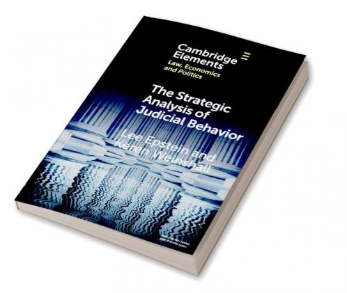 The Strategic Analysis of Judicial Behavior