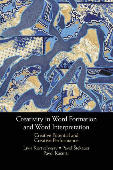Creativity in Word Formation and Word Interpretation