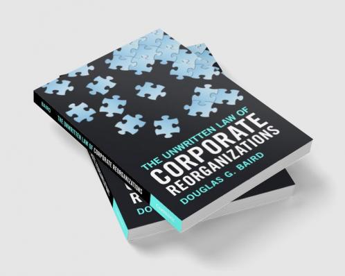 The Unwritten Law of Corporate Reorganizations