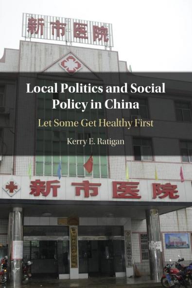 Local Politics and Social Policy in China