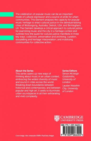 Popular Music Heritage Cultural Justice and the Deindustrialising City