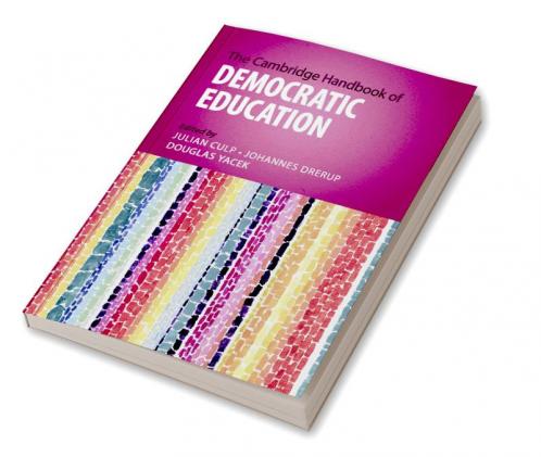 Cambridge Handbook of Democratic Education