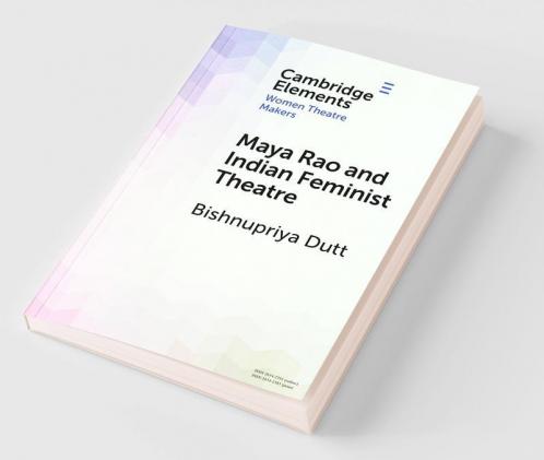 Maya Rao and Indian Feminist Theatre