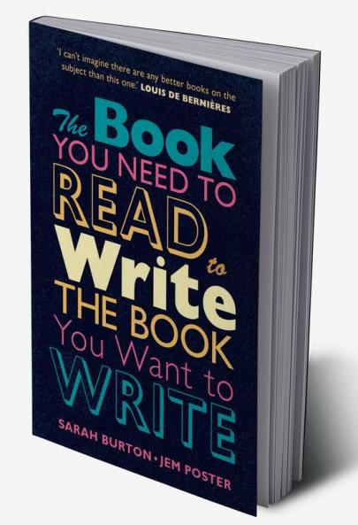 The Book You Need to Read to Write the Book You Want to Write