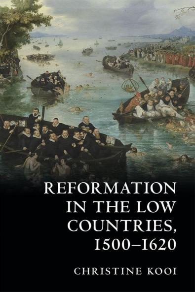 Reformation in the Low Countries 1500-1620