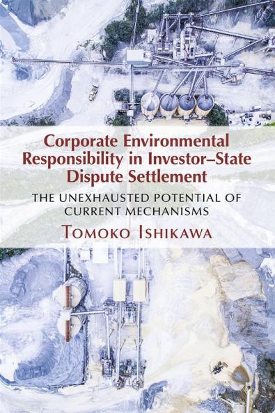 Corporate Environmental Responsibility in Investor-State Dispute Settlement