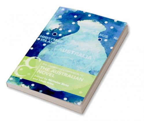The Cambridge Companion to the Australian Novel