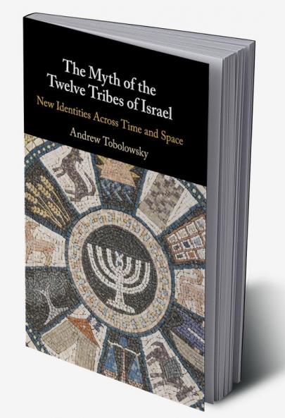 The Myth of the Twelve Tribes of Israel