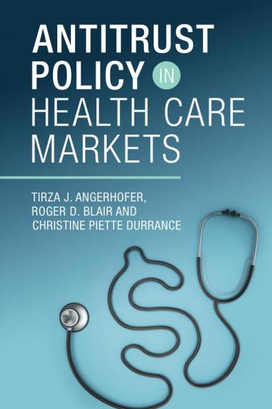 Antitrust Policy in Health Care Markets