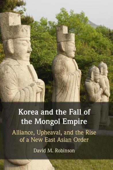 Korea and the Fall of the Mongol Empire